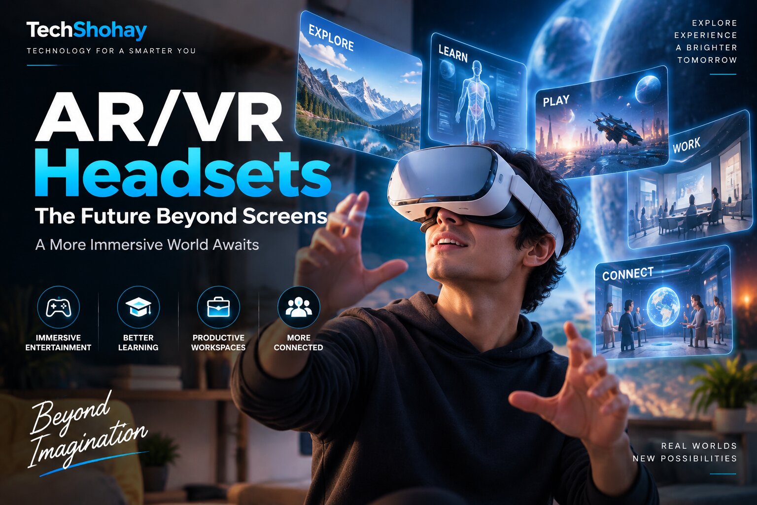 AR/VR Headsets: The Future Beyond Screens